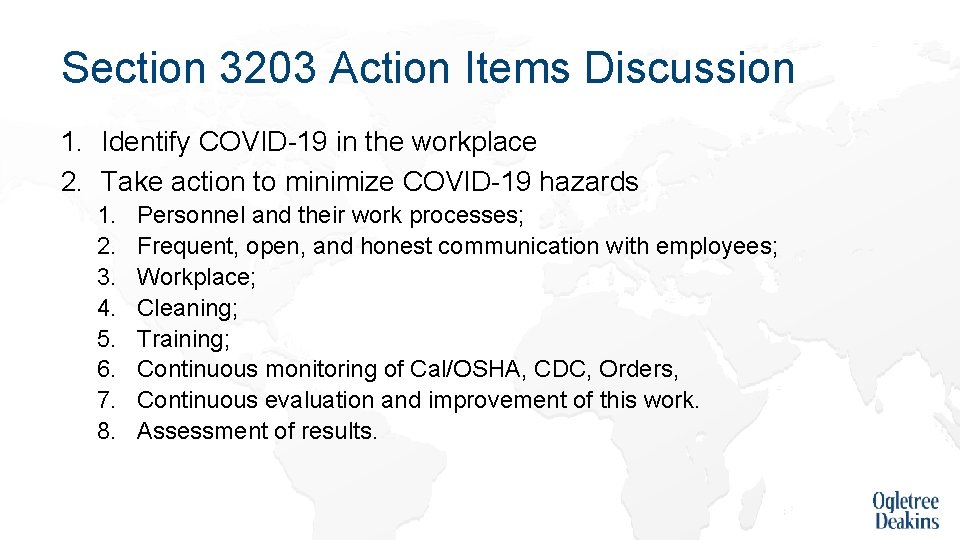 Section 3203 Action Items Discussion 1. Identify COVID-19 in the workplace 2. Take action