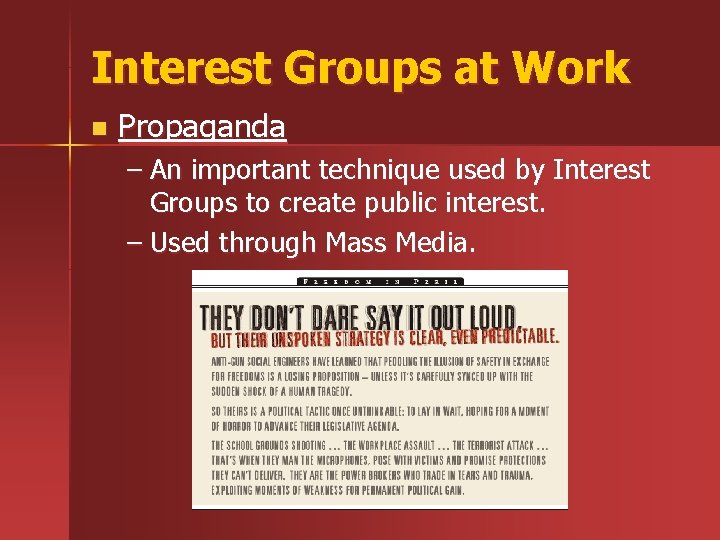 Interest Groups at Work n Propaganda – An important technique used by Interest Groups