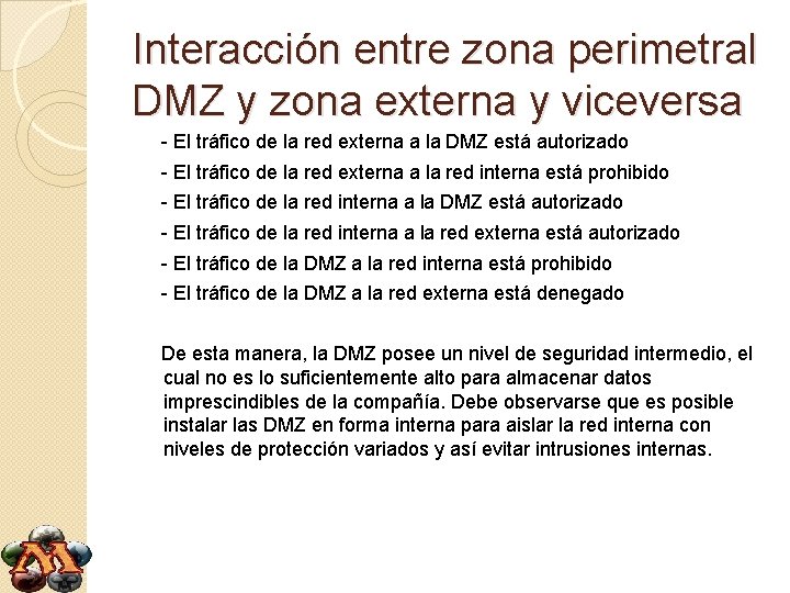 Interacción entre zona perimetral DMZ y zona externa y viceversa - El tráfico de