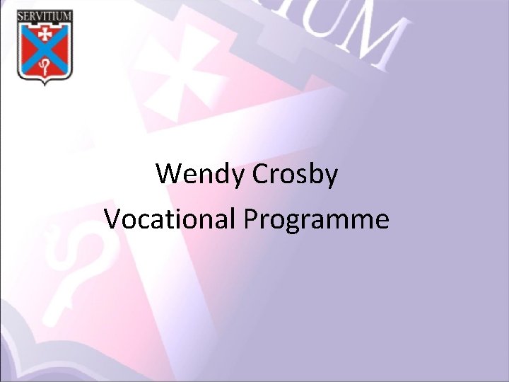 Wendy Crosby Vocational Programme 