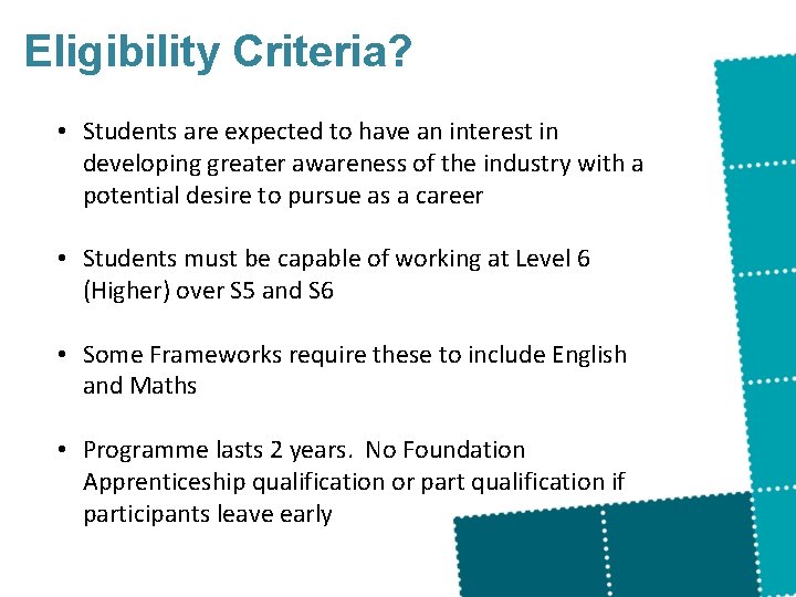 Eligibility Criteria? • Students are expected to have an interest in developing greater awareness