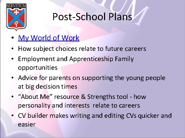 Post-School Plans • My World of Work • How subject choices relate to future