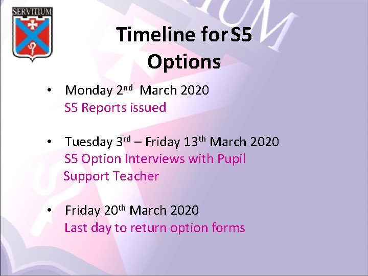 Timeline for S 5 Options • Monday 2 nd March 2020 S 5 Reports
