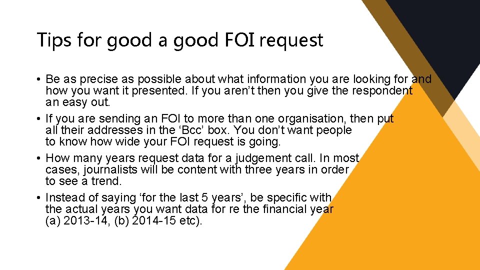 How to use FOIs Aims Understand what a