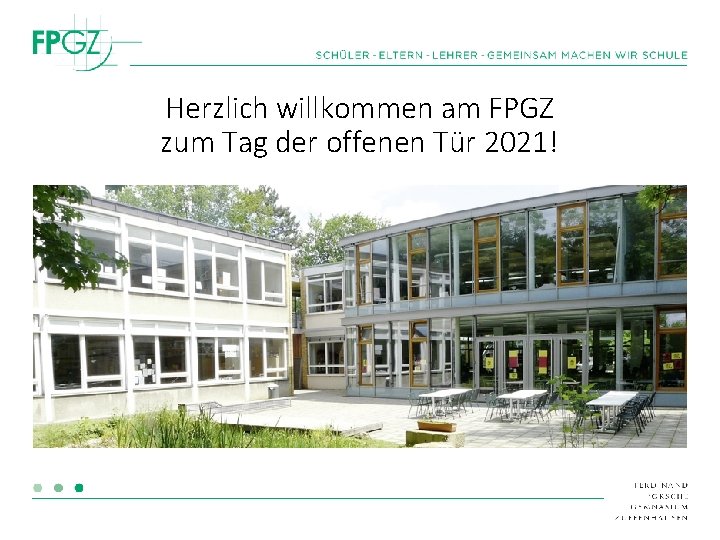 Herzlich willkommen am FPGZ zum Tag der offenen Tür 2021! 