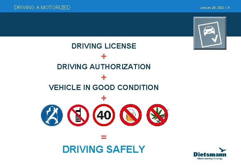 DRIVING A MOTORIZED January 26, 2022 | 8 DRIVING LICENSE + DRIVING AUTHORIZATION +