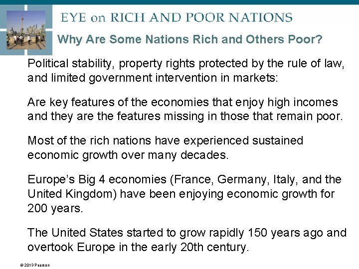 Why Are Some Nations Rich and Others Poor? Political stability, property rights protected by