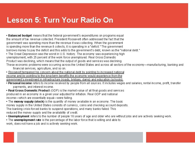 Lesson 5: Turn Your Radio On • Balanced budget means that the federal government’s