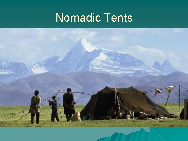 Nomadic Tents 