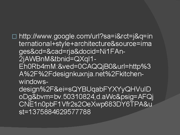 � http: //www. google. com/url? sa=i&rct=j&q=in ternational+style+architecture&source=ima ges&cd=&cad=rja&docid=Ni 1 FAn 2 j. AWBn. M&tbnid=QXq.
