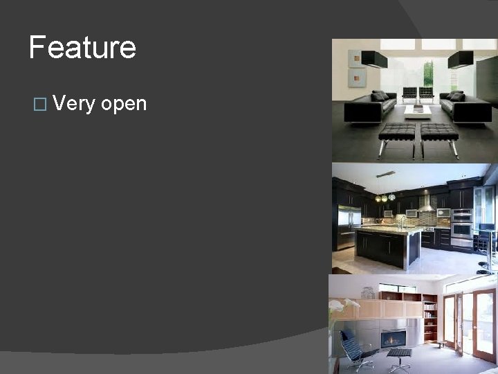 Feature � Very open 