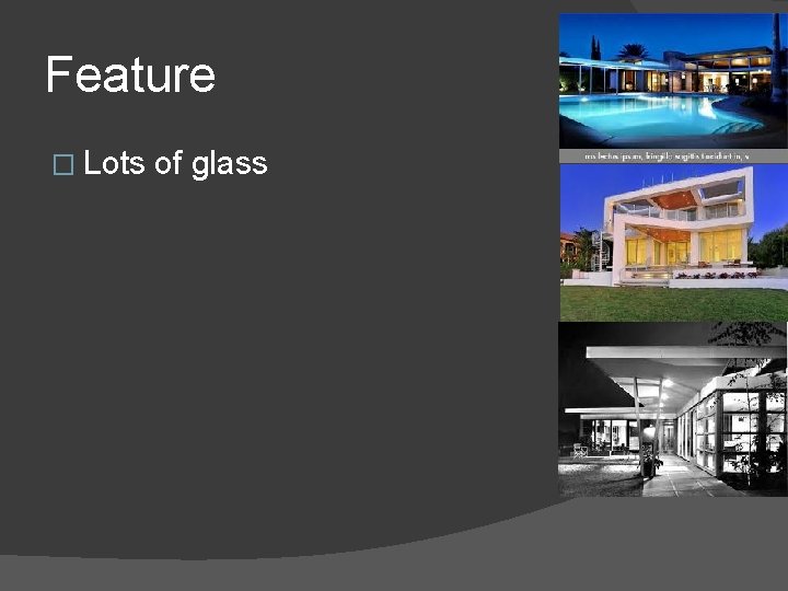 Feature � Lots of glass 
