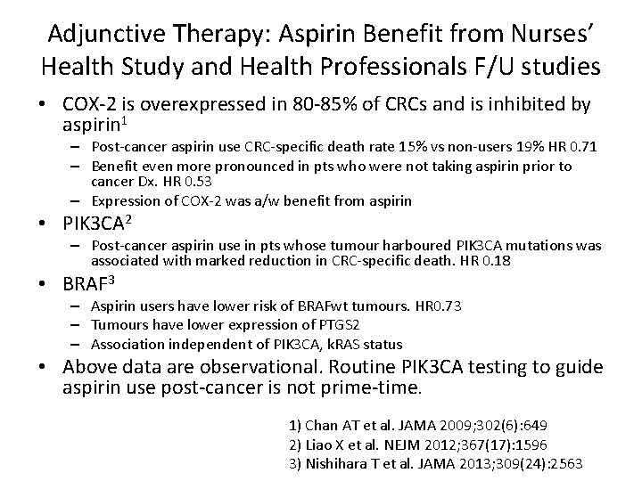 Adjunctive Therapy: Aspirin Benefit from Nurses’ Health Study and Health Professionals F/U studies •