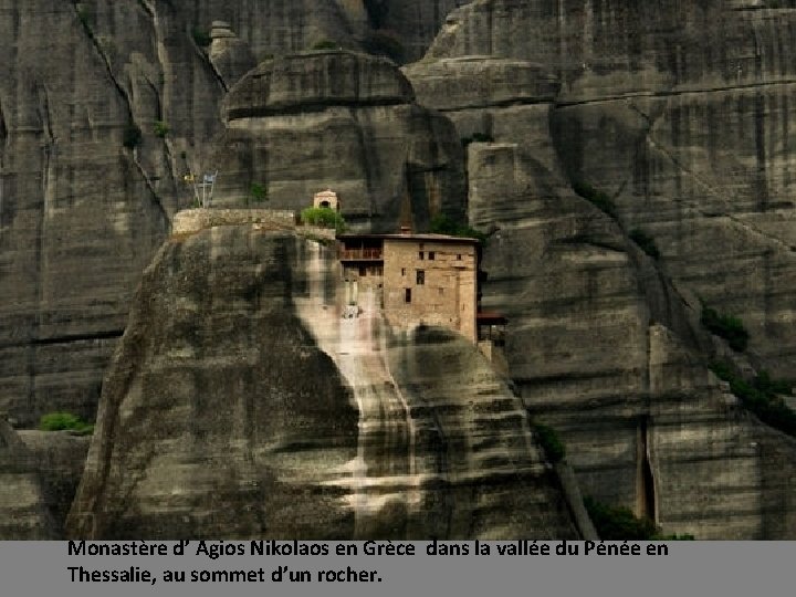 Monastère d’ Agios Nikolaos en Grèce dans la vallée du Pénée en Thessalie, au