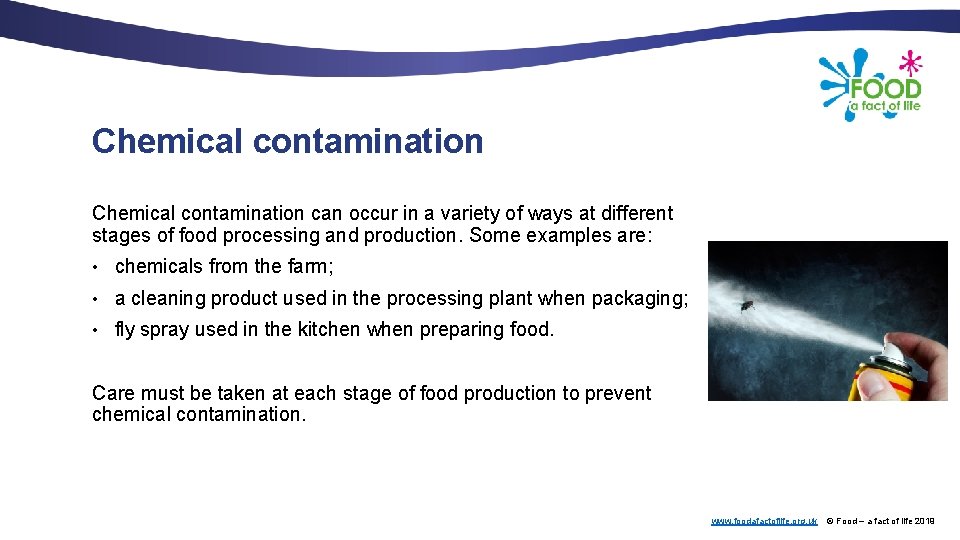 Chemical contamination can occur in a variety of ways at different stages of food