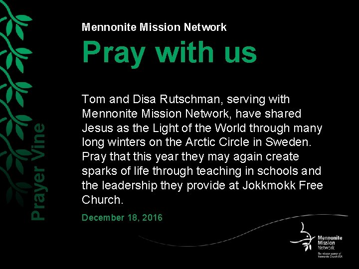 Mennonite Mission Network Prayer Vine Pray with us Tom and Disa Rutschman, serving with