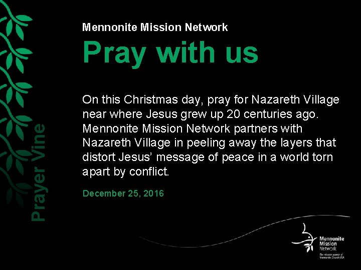 Mennonite Mission Network Prayer Vine Pray with us On this Christmas day, pray for