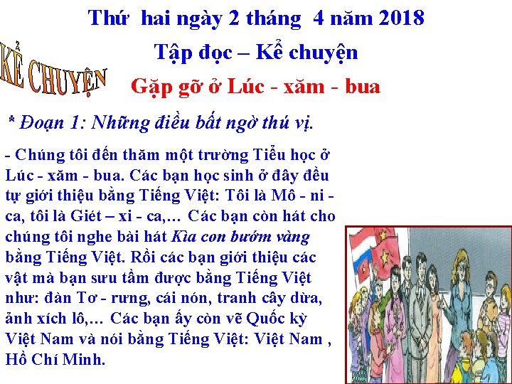 Thứ hai ngày 2 tháng 4 năm 2018 Tập đọc – Kể chuyện Gặp