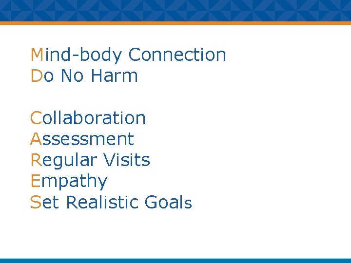 Mind-body Connection Do No Harm Collaboration Assessment Regular Visits Empathy Set Realistic Goals 