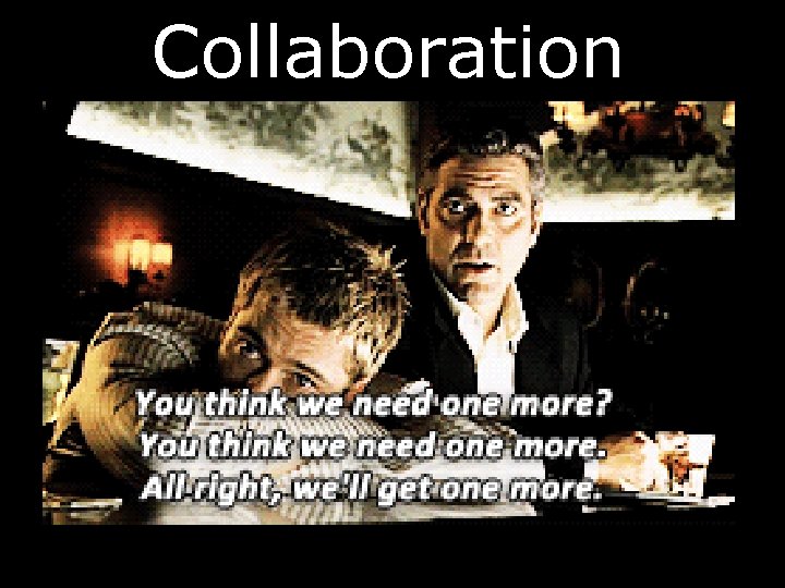 Collaboration 