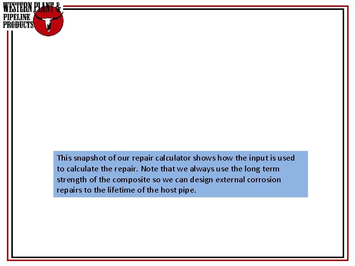 This snapshot of our repair calculator shows how the input is used to calculate