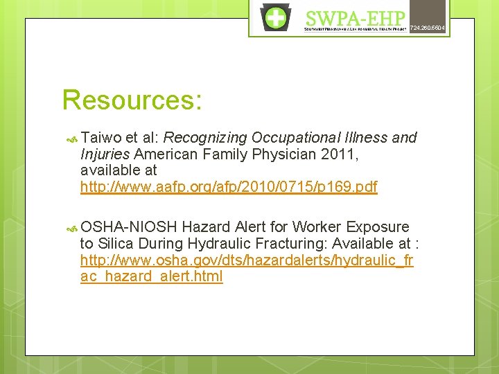 724. 260. 5504 Resources: Taiwo et al: Recognizing Occupational Illness and Injuries American Family