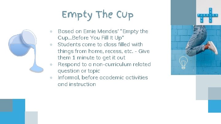 Empty The Cup ● Based on Ernie Mendes’ “Empty the Cup. . . Before