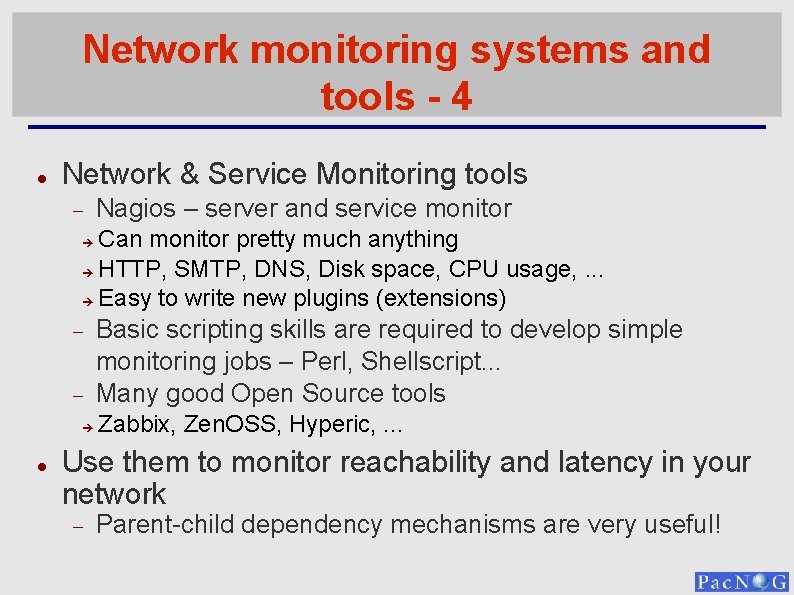 Network monitoring systems and tools - 4 Network & Service Monitoring tools Nagios –