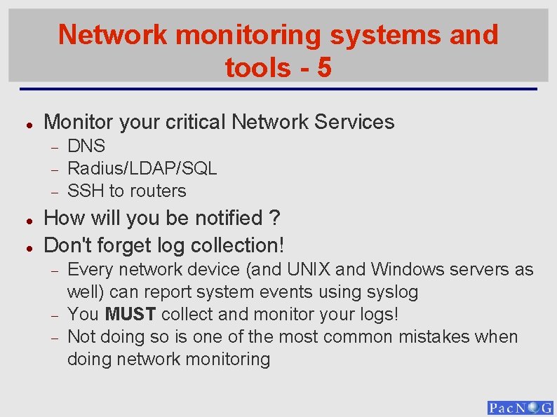 Network monitoring systems and tools - 5 Monitor your critical Network Services DNS Radius/LDAP/SQL