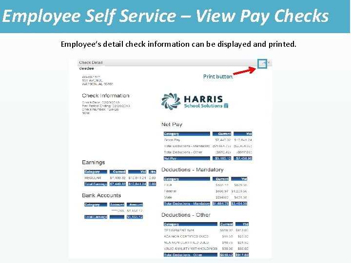 Employee Self Service – View Pay Checks Employee’s detail check information can be displayed