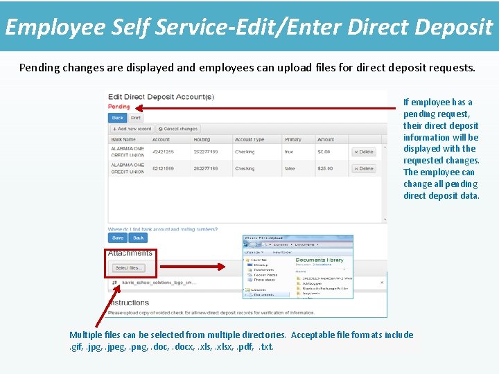 Employee Self Service-Edit/Enter Direct Deposit Pending changes are displayed and employees can upload files
