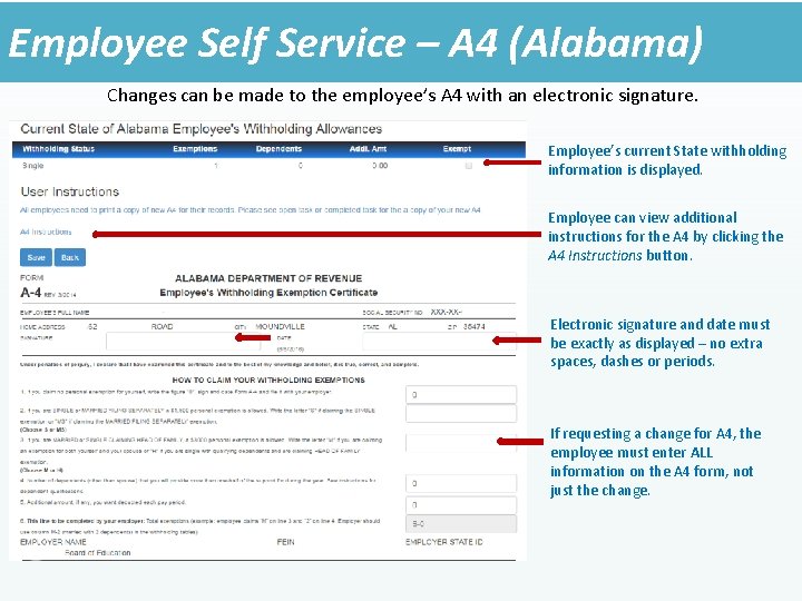 Employee Self Service – A 4 (Alabama) Changes can be made to the employee’s