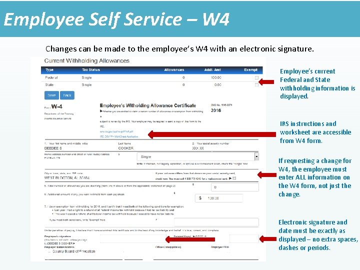 Employee Self Service – W 4 Changes can be made to the employee’s W