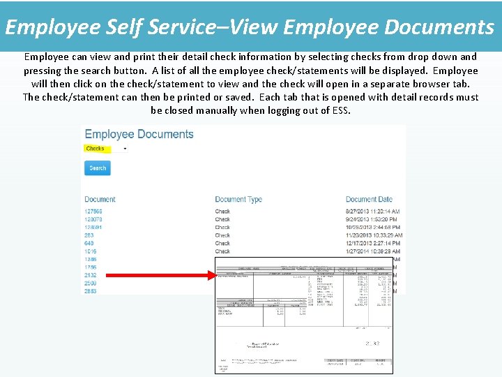 Employee Self Service–View Employee Documents Employee can view and print their detail check information