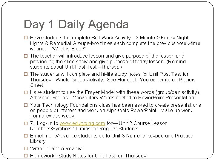 Day 1 Daily Agenda � Have students to complete Bell Work Activity---3 Minute >