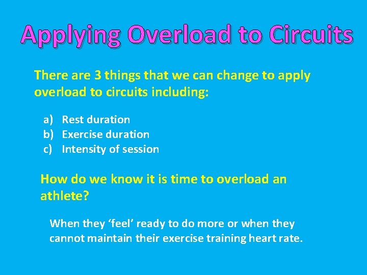 Applying Overload to Circuits There are 3 things that we can change to apply