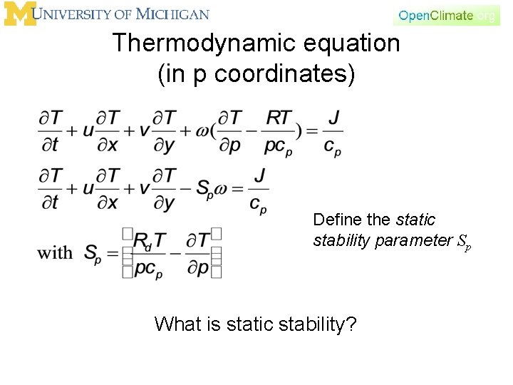 Thermodynamic equation (in p coordinates) Define the static stability parameter Sp What is static