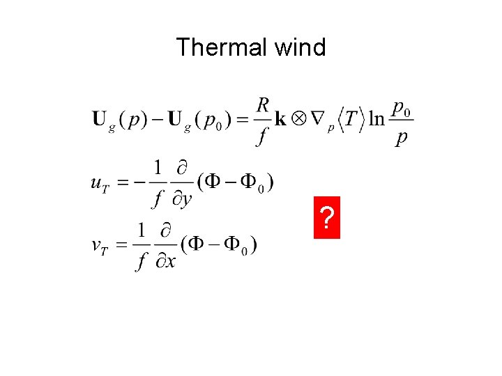 Thermal wind ? 