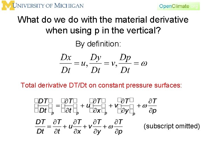 What do we do with the material derivative when using p in the vertical?