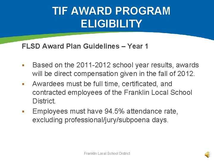 TIF AWARD PROGRAM ELIGIBILITY FLSD Award Plan Guidelines – Year 1 § § §