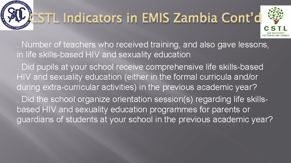 CSTL Indicators in EMIS Zambia Cont’d. Number of teachers who received training, and also