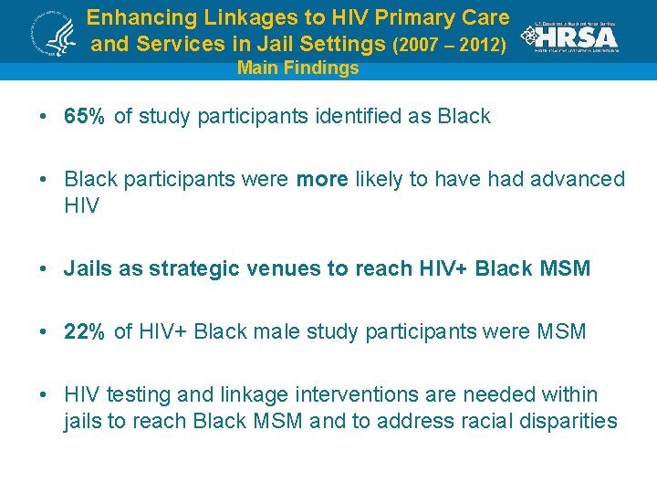 Enhancing Linkages to HIV Primary Care and Services in Jail Settings (2007 – 2012)