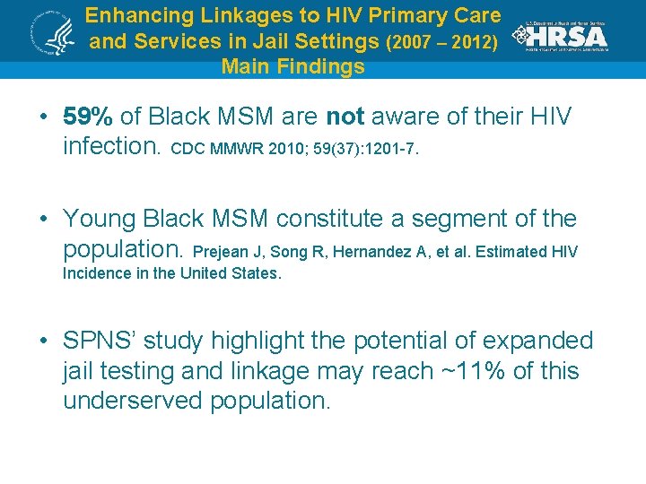 Enhancing Linkages to HIV Primary Care and Services in Jail Settings (2007 – 2012)