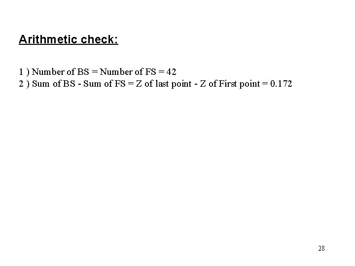 Arithmetic check: 1 ) Number of BS = Number of FS = 42 2