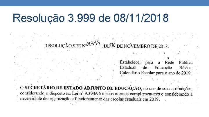 Resolução 3. 999 de 08/11/2018 