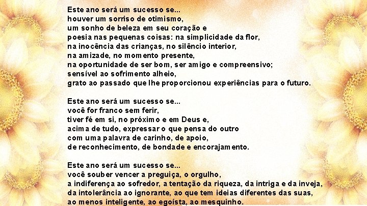 Este ano será um sucesso se. . . houver um sorriso de otimismo, um