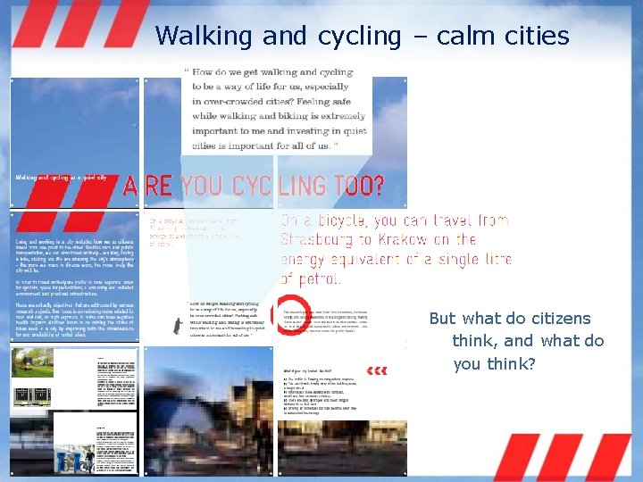Walking and cycling – calm cities But what do citizens think, and what do