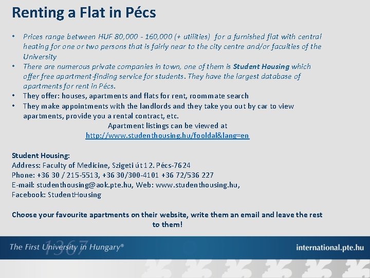 Renting a Flat in Pécs • • Prices range between HUF 80, 000 -