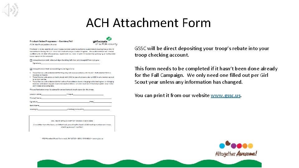 ACH Attachment Form GSSC will be direct depositing your troop’s rebate into your troop