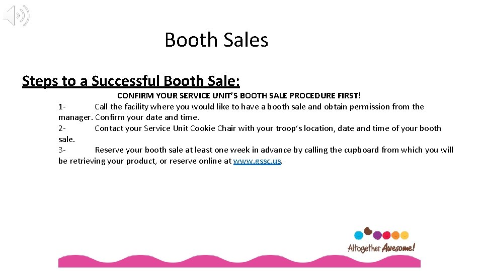 Booth Sales Steps to a Successful Booth Sale: CONFIRM YOUR SERVICE UNIT’S BOOTH SALE